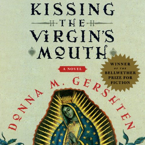 Kissing the Virgin's Mouth