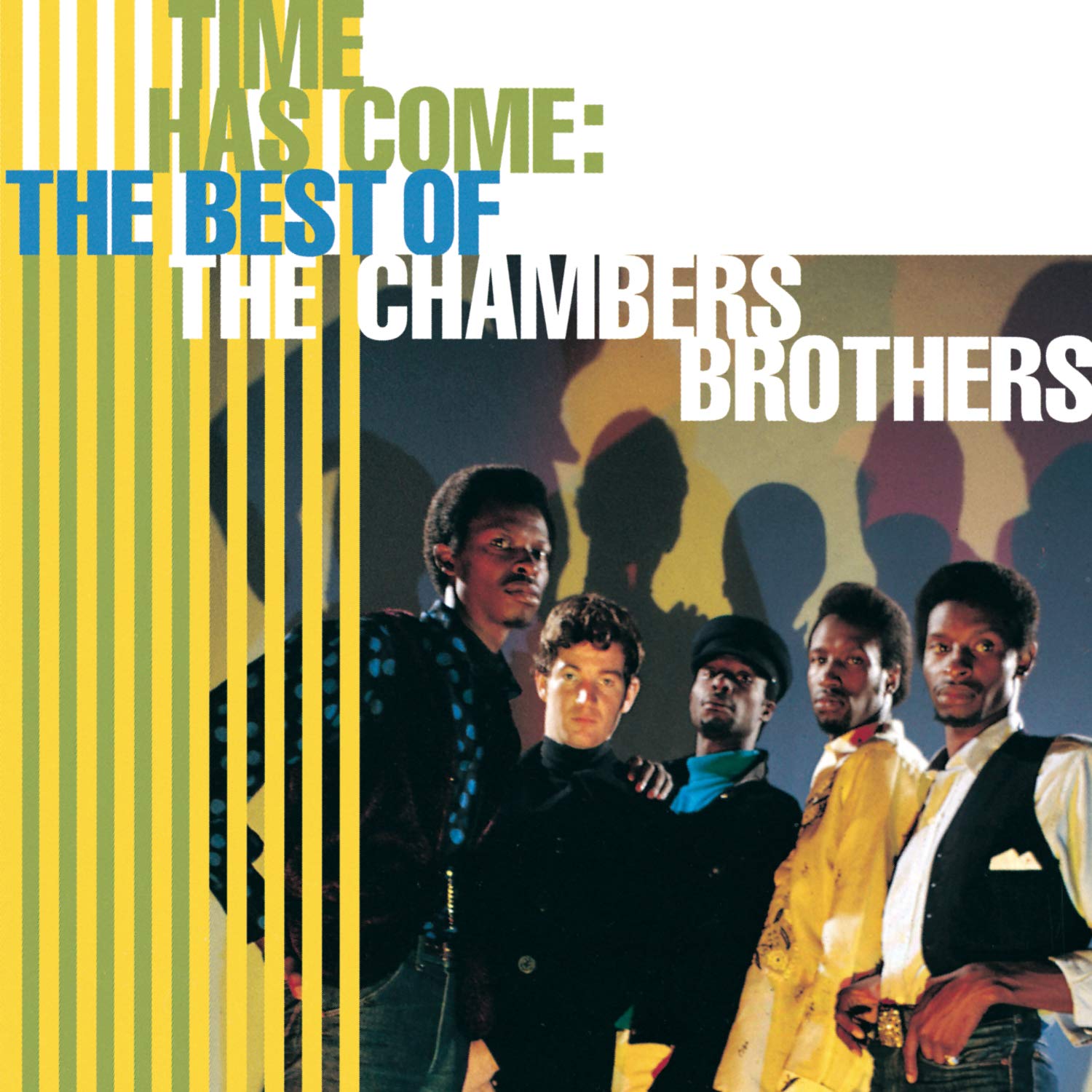 Time Has Come: THE BEST OF THE CHAMBERS BROTHERS