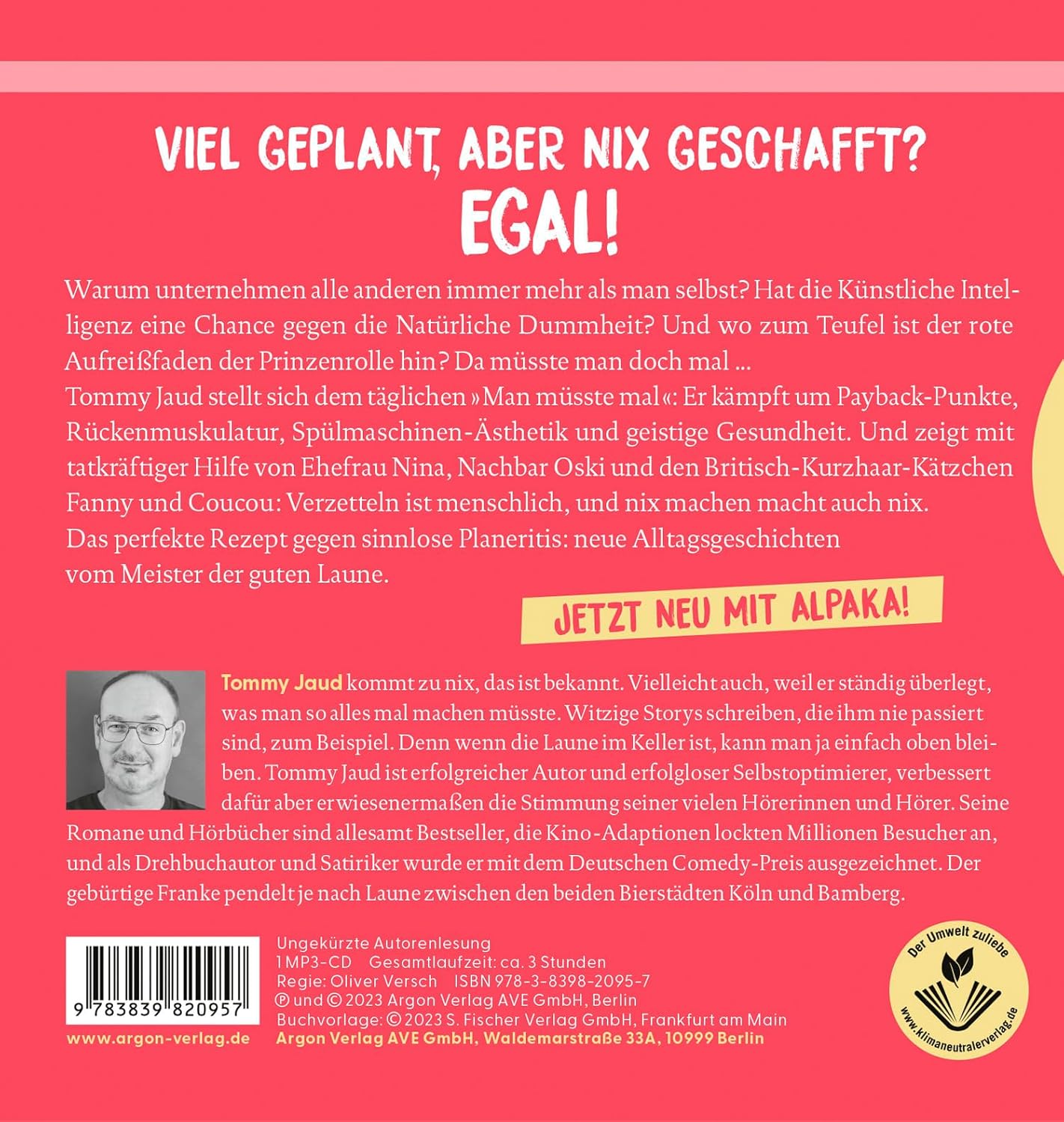 Man müsste mal – Nix gemacht und trotzdem happy: Neue Gute-Laune-Storys