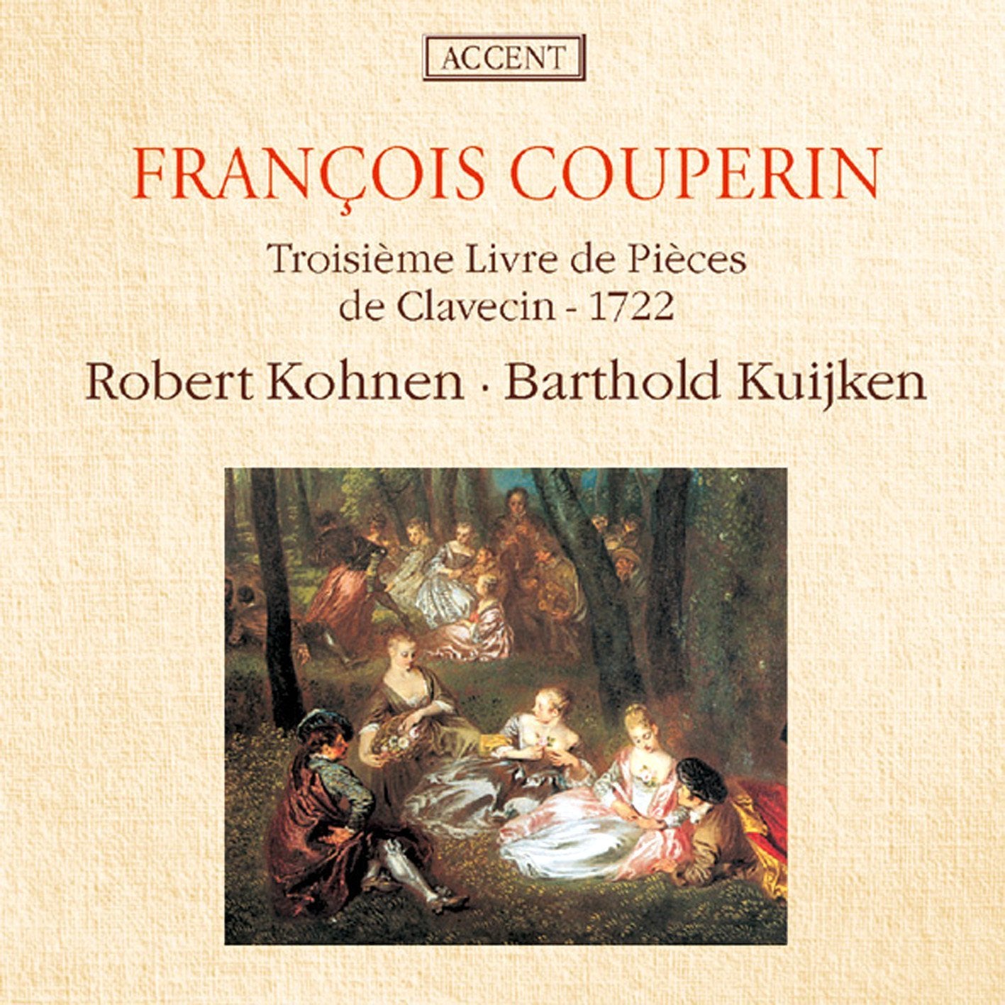Pieces De Clavecin Troisieme Livre (Kohnen, Kuijken)