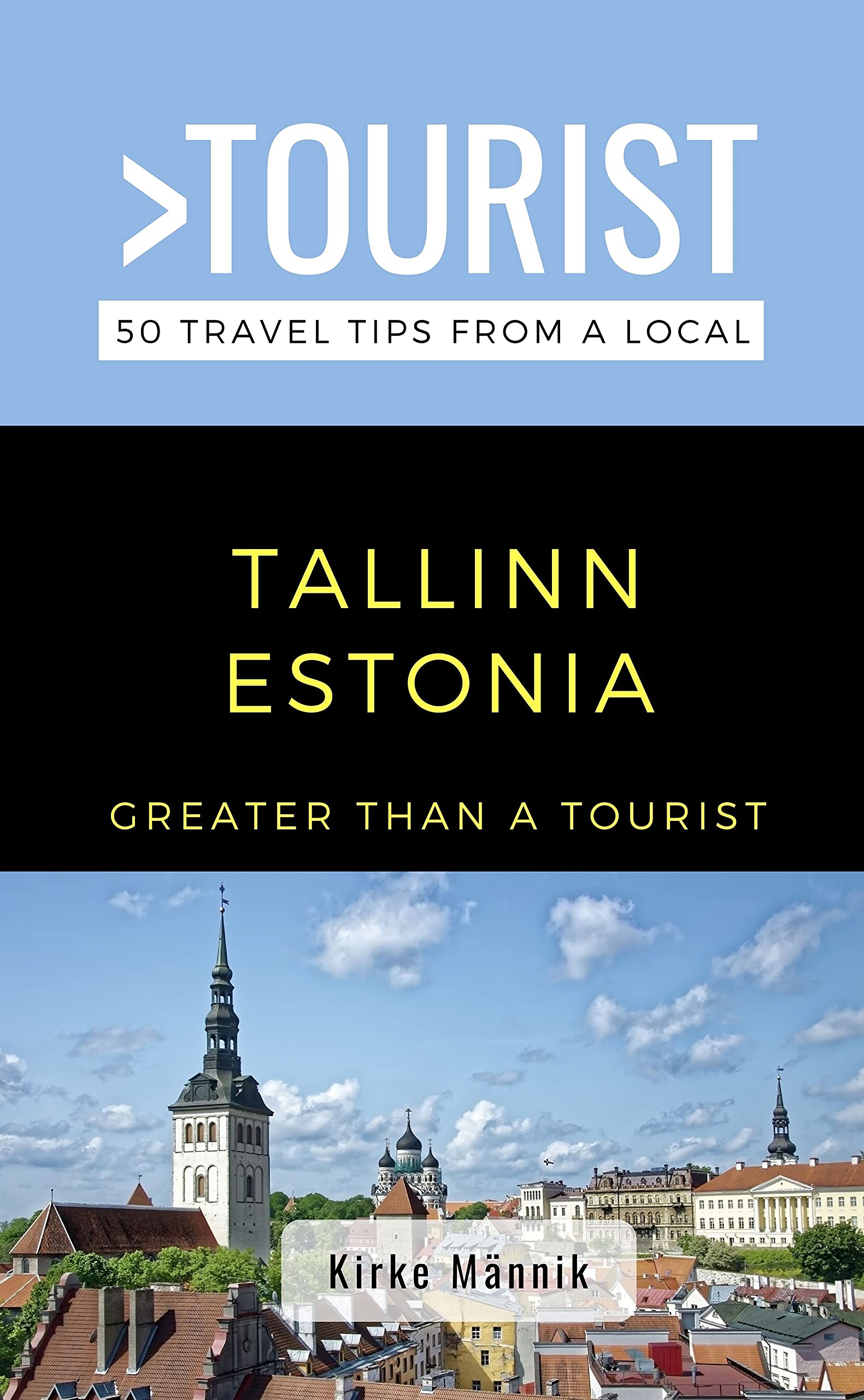Greater Than a Tourist-Tallinn Estonia