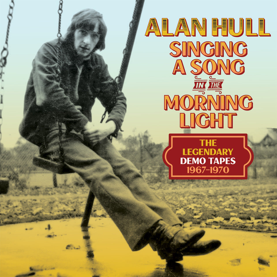 Singing a Song in the Morning Light: The Legendary Demo Tapes 1967-1970
