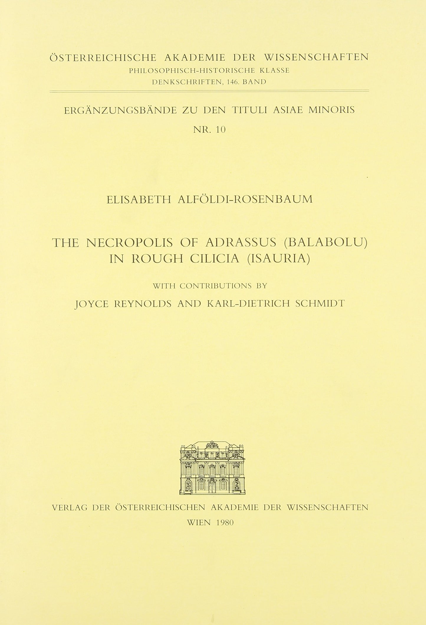 The Necropolis of Adrassus (Balabolu) in Rough Cilicia (Isauria)