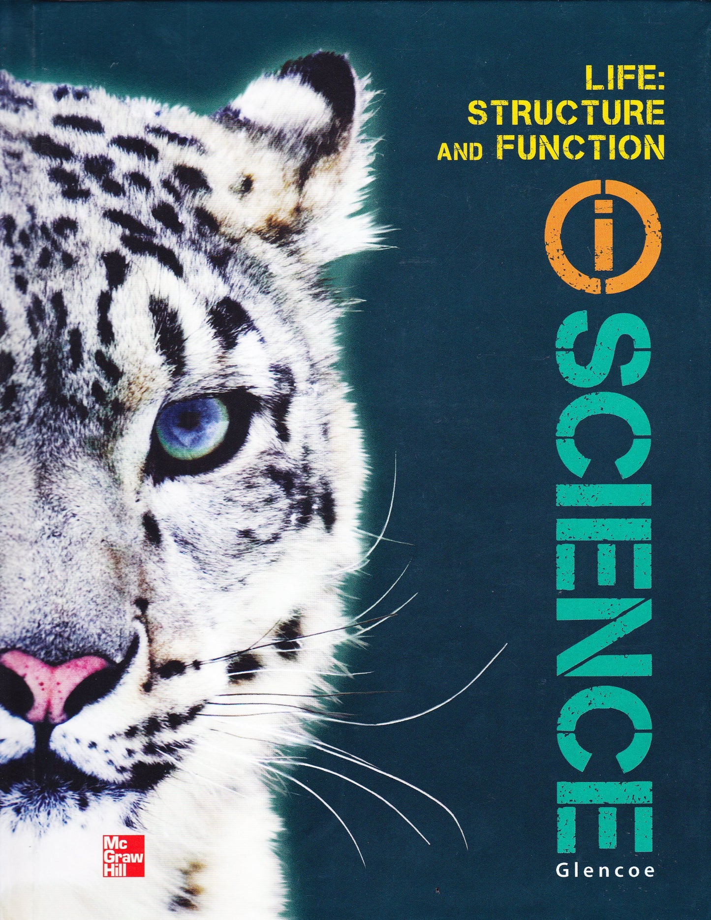 Glencoe Life Iscience Module F: Structure and Function, Grade 7, Student Edition