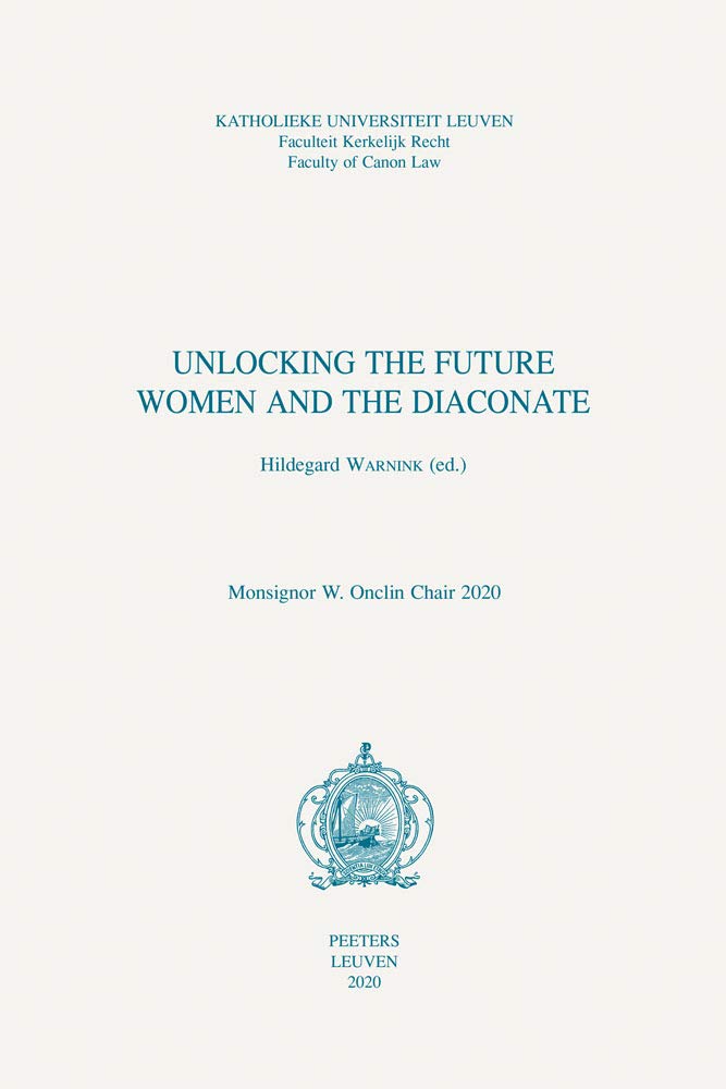 Unlocking the Future: Women and the Diaconate