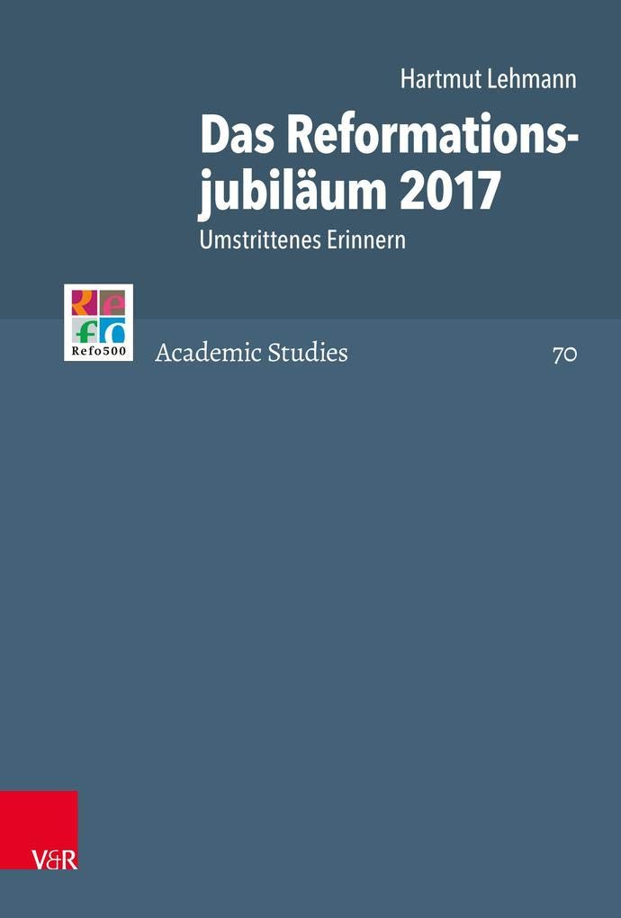 Das Reformationsjubilaum 2017