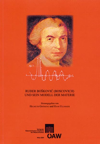 Ruder Boskovic (Boscovich) Und Sein Modell Der Materie