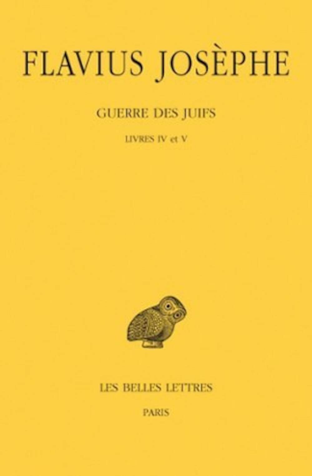 Flavius Josephe, Guerre Des Juifs