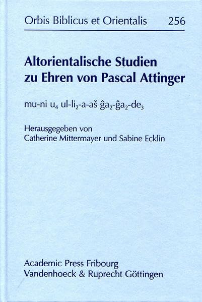 Altorientalische Studien zu Ehren von Pascal Attinger