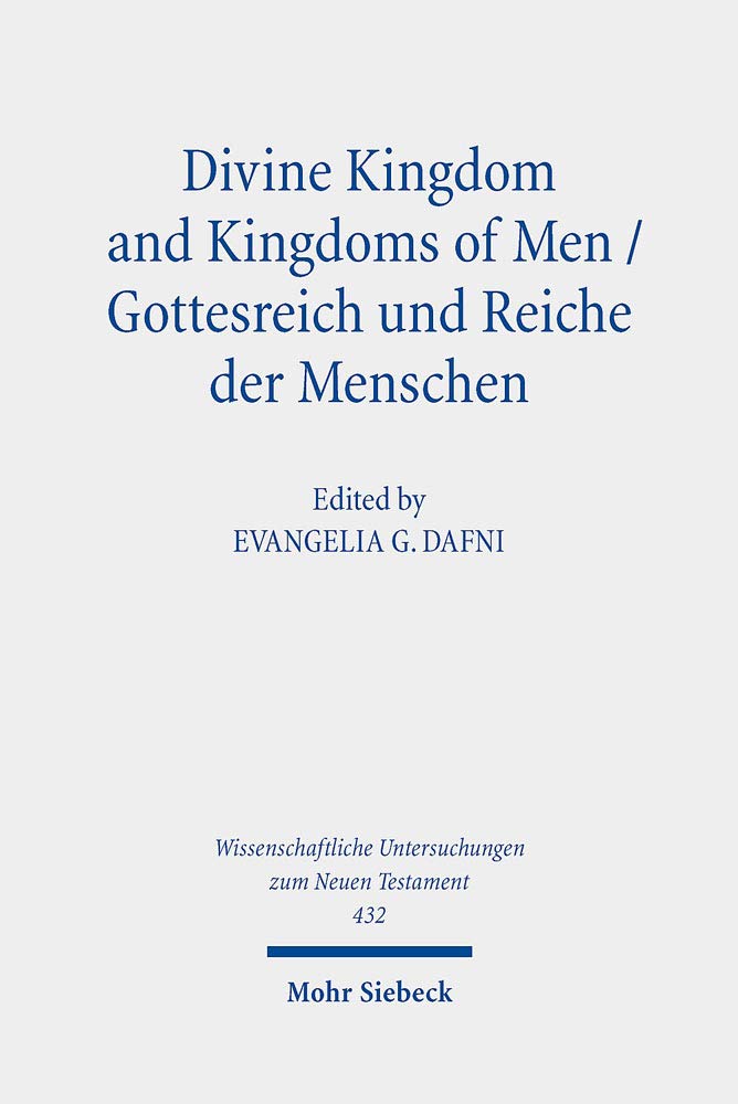 Divine Kingdom and Kingdoms of Men / Gottesreich und Reiche der Menschen