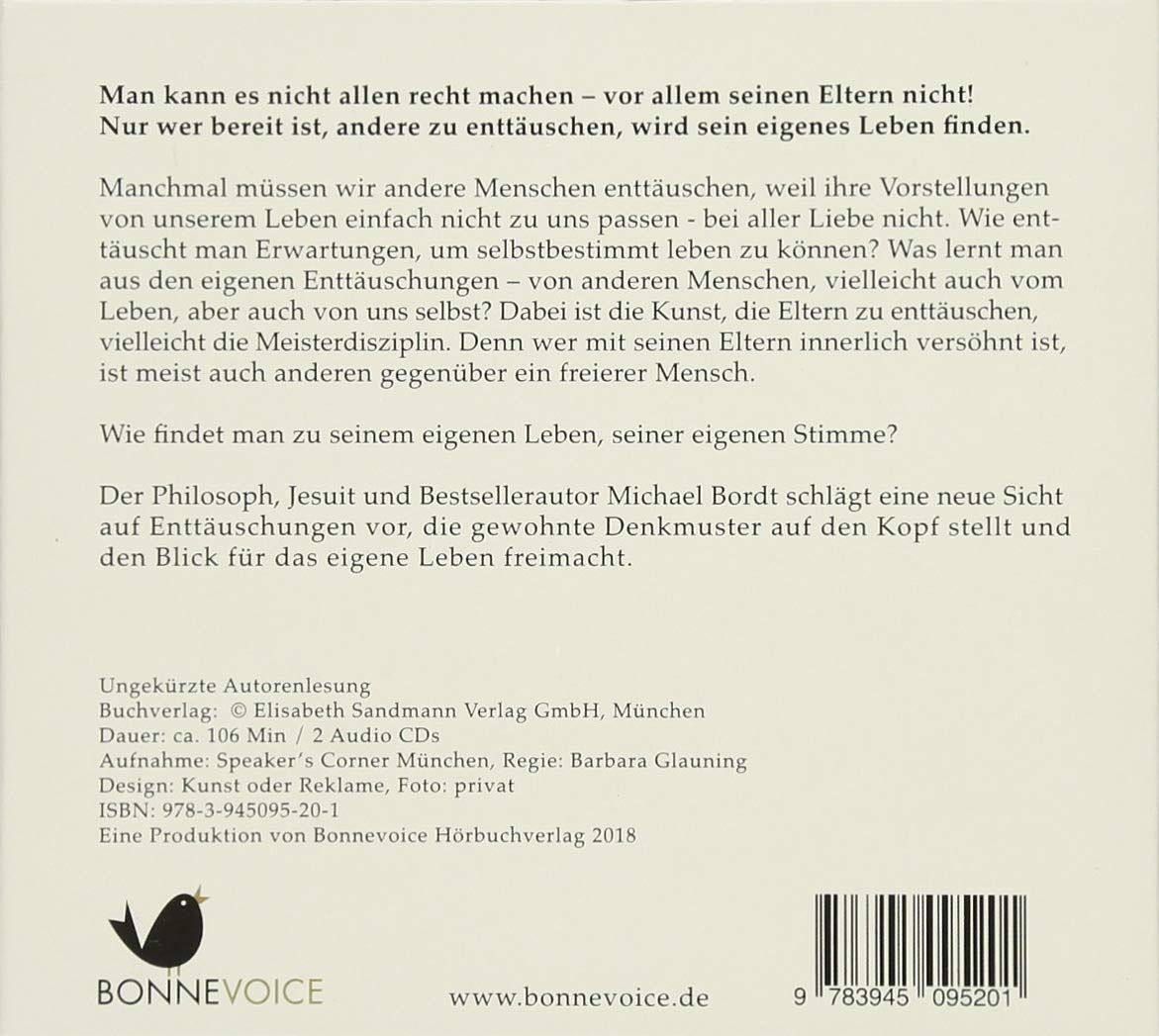Die Kunst, die Eltern zu enttäuschen: Vom Mut zum selbstbestimmten Leben