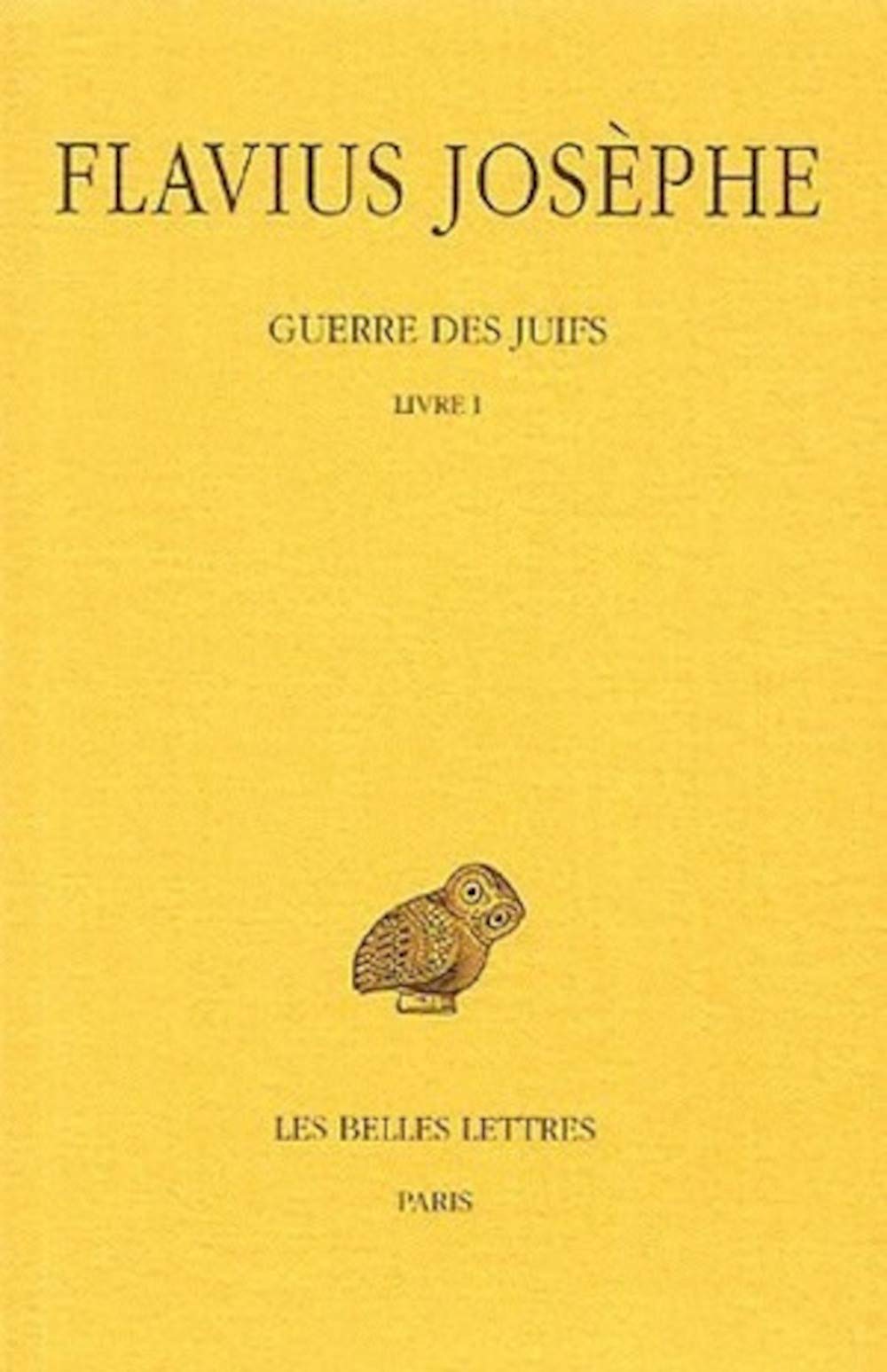 Flavius Josephe, Guerre Des Juifs