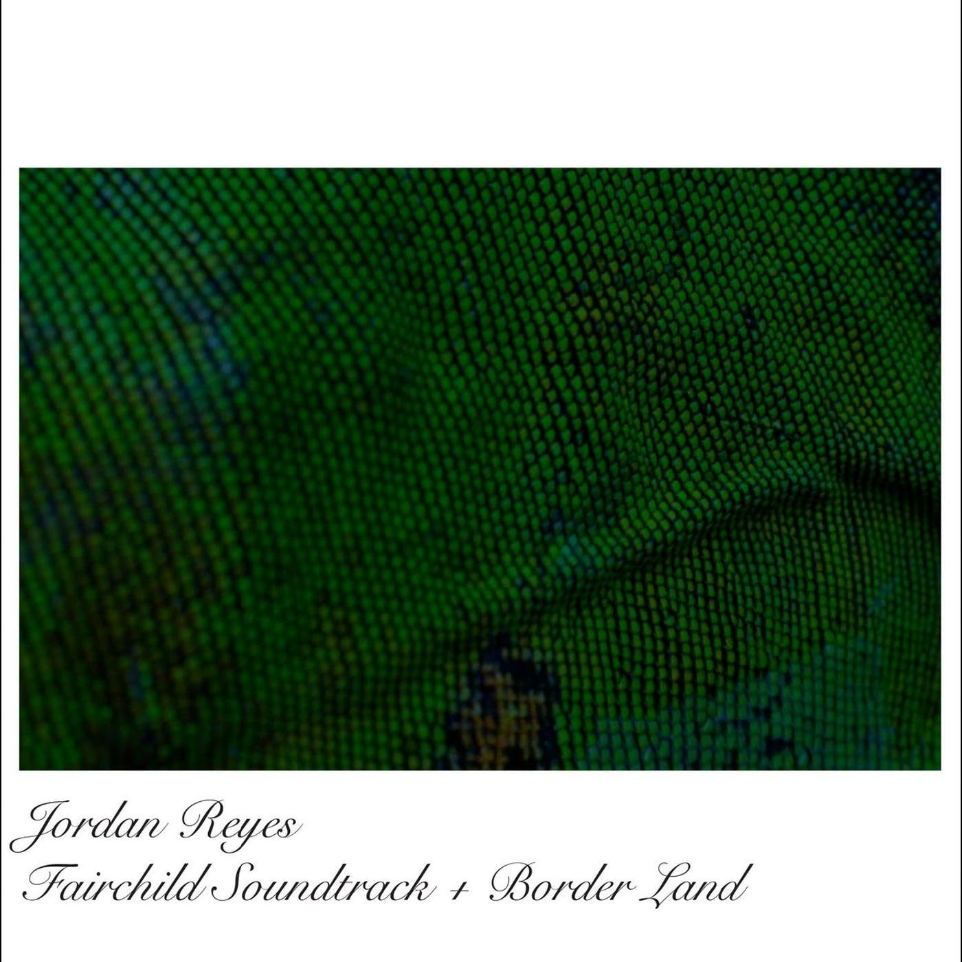 Fairchild Soundtrack + Borderland EP