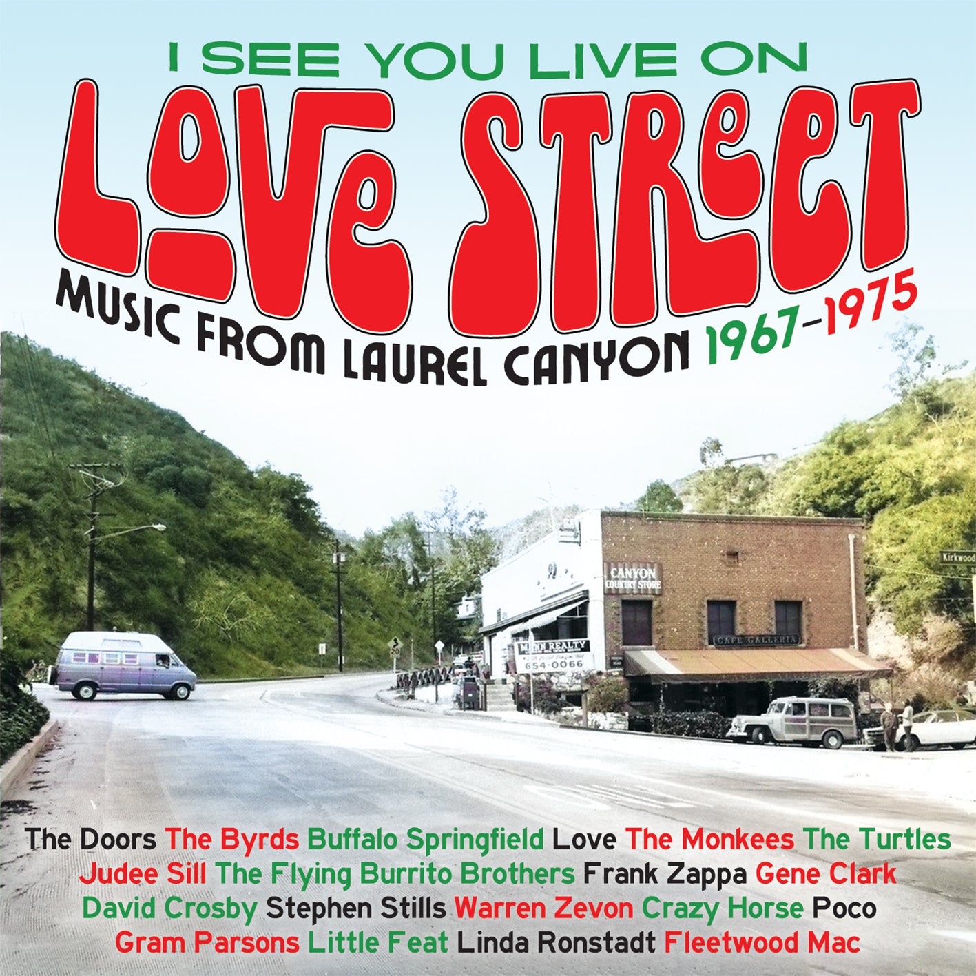 I See You Live On Love Street: Music from Laurel Canyon 1967-1975