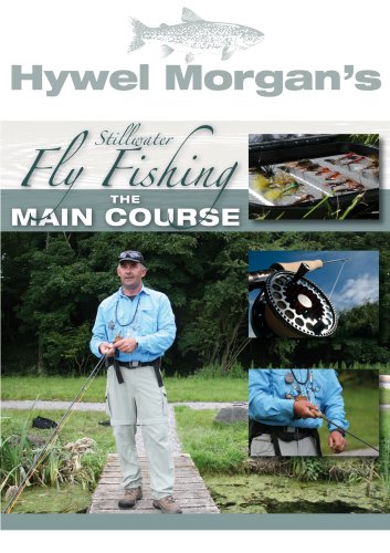 Hywel Morgan's Stillwater Fly Fishing - The Main Course