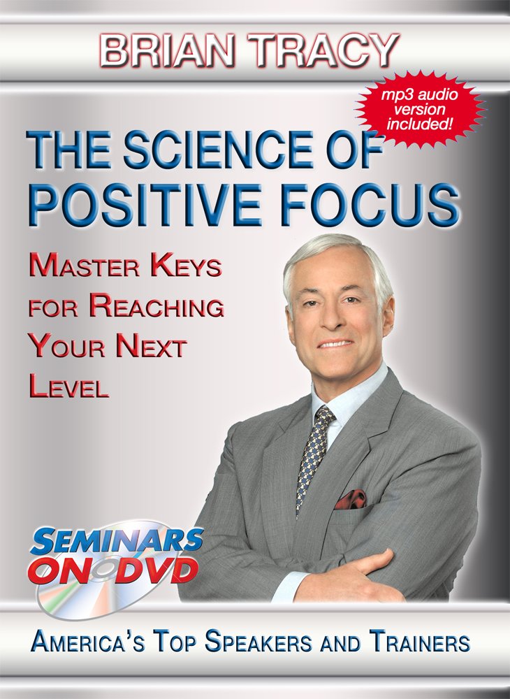The Science of Positive Focus - Brian Tracy Motivational DVD Training Video