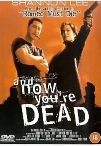 And Now You're Dead
