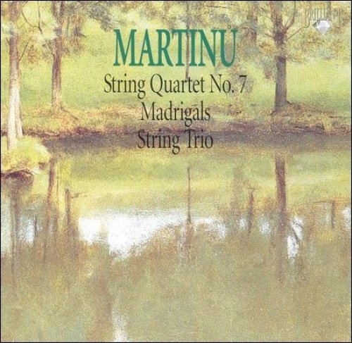Martinu - String Quartet No. 7 / Madrigals String Trio