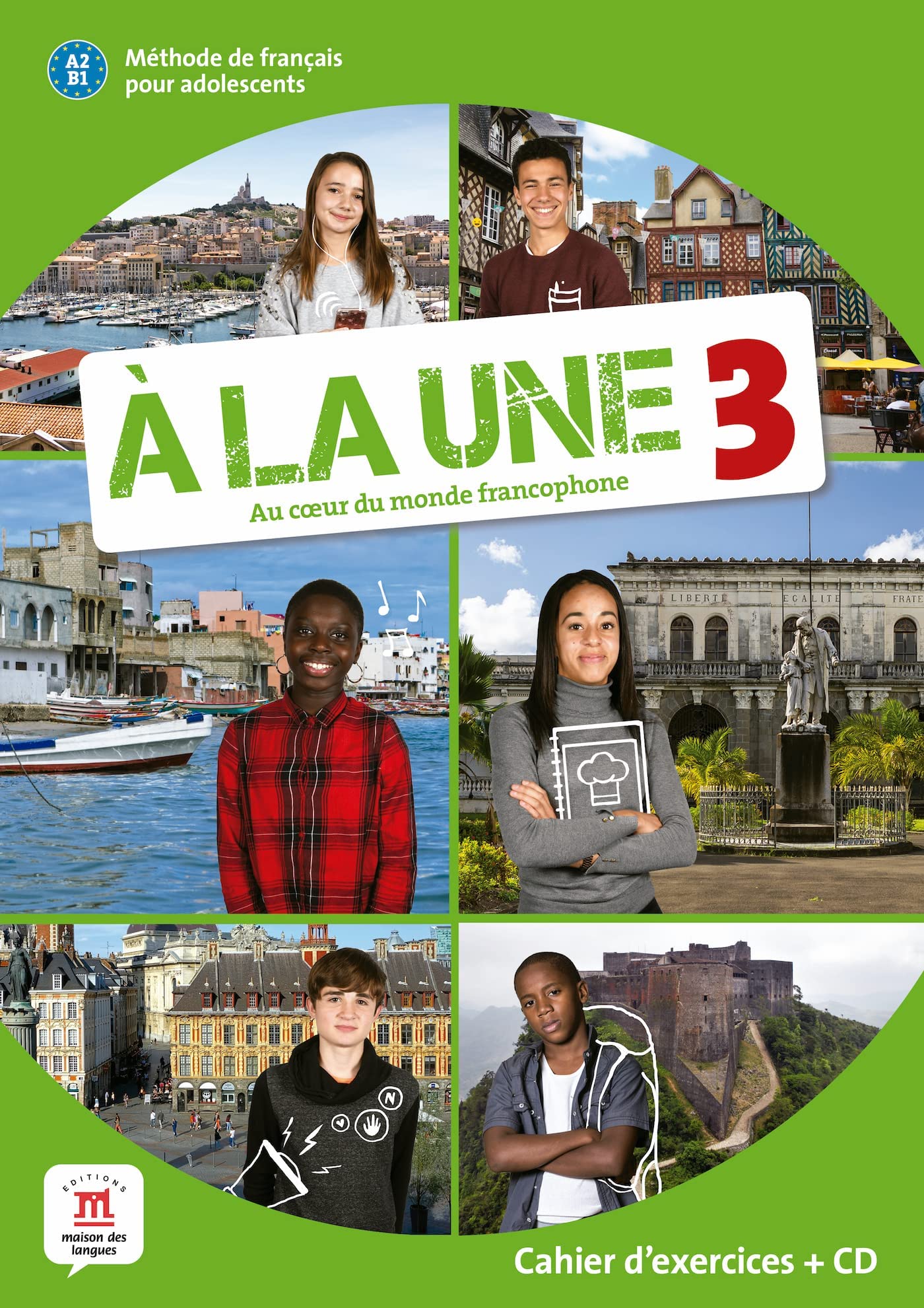 A la une 3 - Cahier d'exercices (A2-B1) + audio MP3. A2/B1