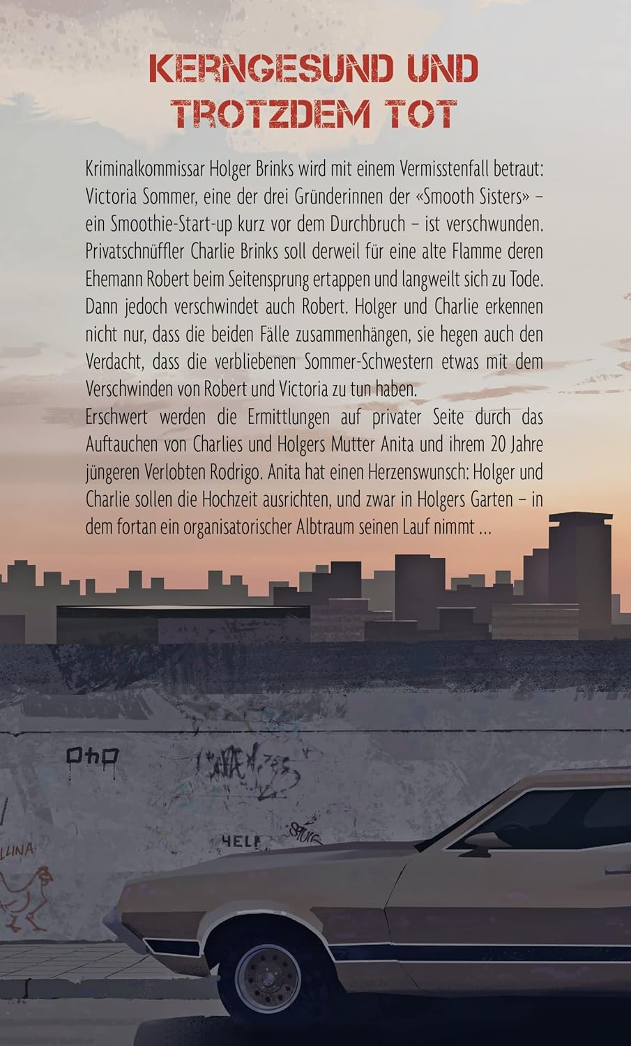 Bullenbrüder: Tote haben kalte Füße: Eine Krimi-Komödie