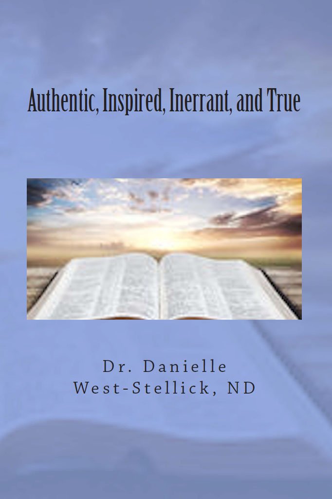 Authentic, Inspired, Inerrant and True