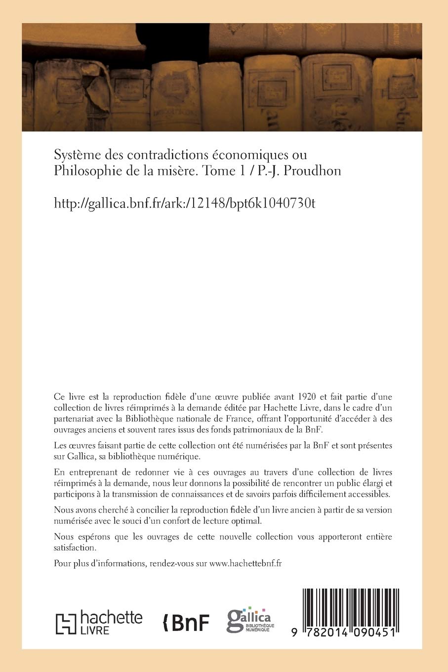 Système Des Contradictions Économiques Ou Philosophie de la Misère. Tome 1