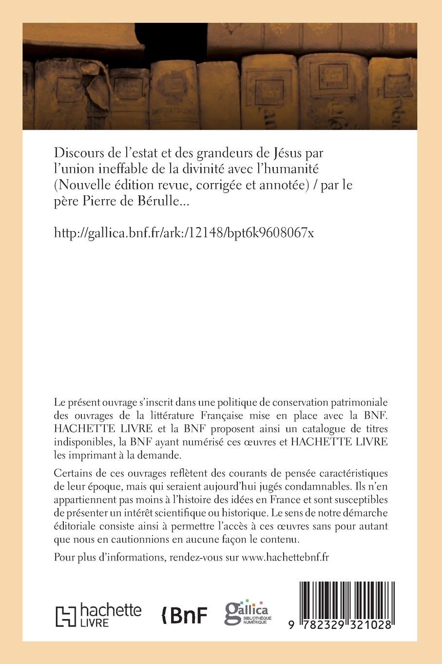 Discours de l'estat et des grandeurs de Jésus par l'union ineffable de la divinité avec l'humanité