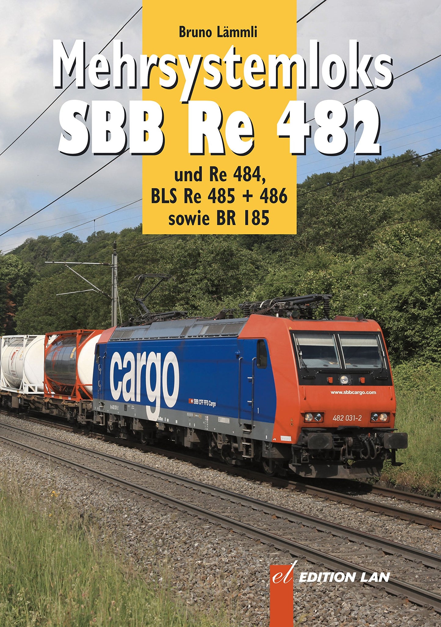 Mehrsystemloks SBB Re 482: und Re 484, BLS Re 485 + 486 sowie BR 185