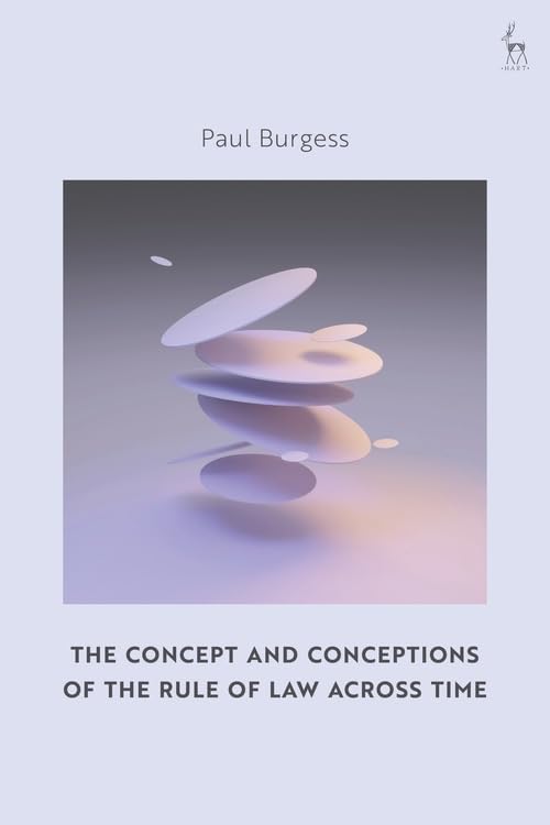 Concept And Conceptions Of The Rule Of Law Across Time