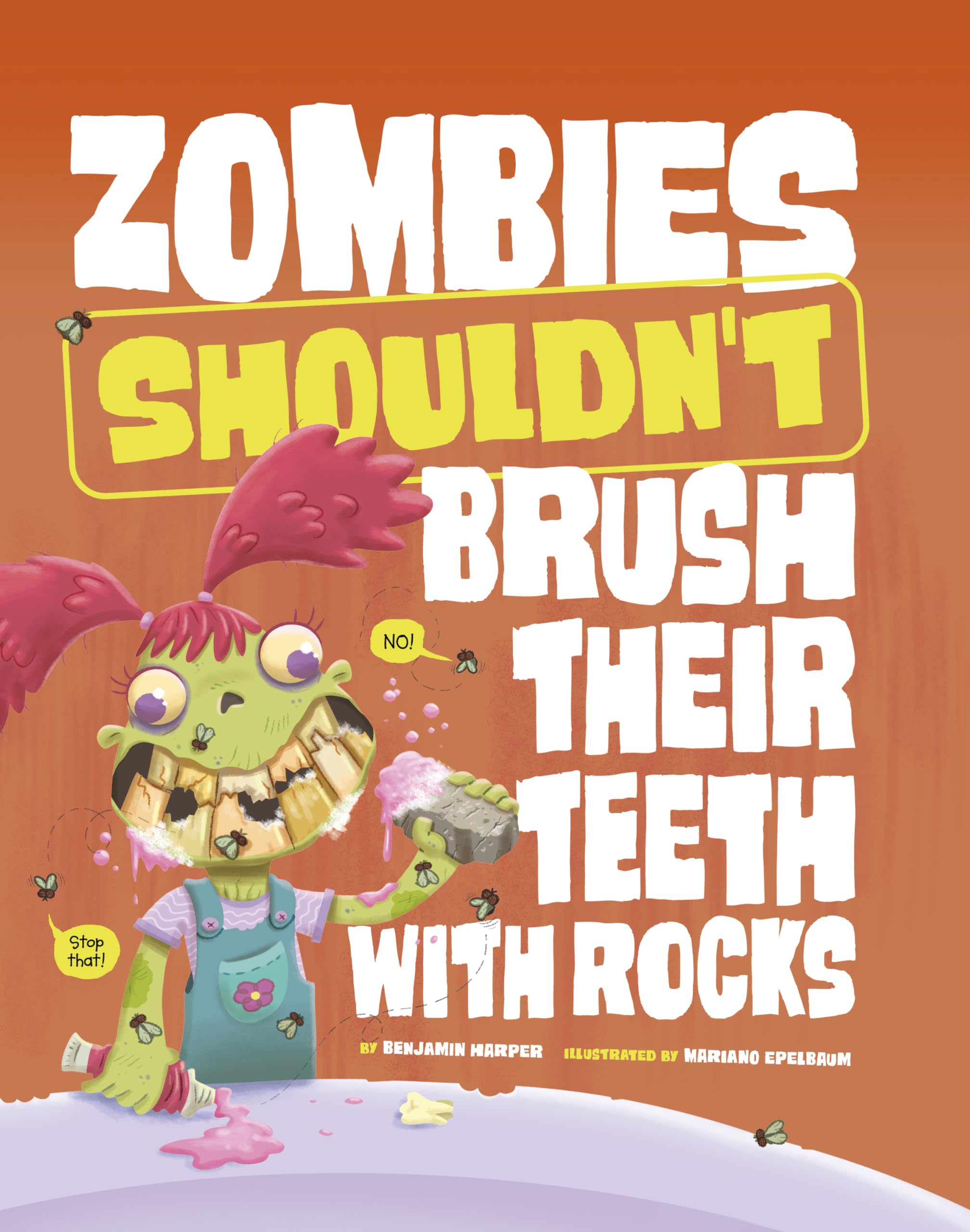 Zombies Shouldn't Brush Their Teeth with Rocks
