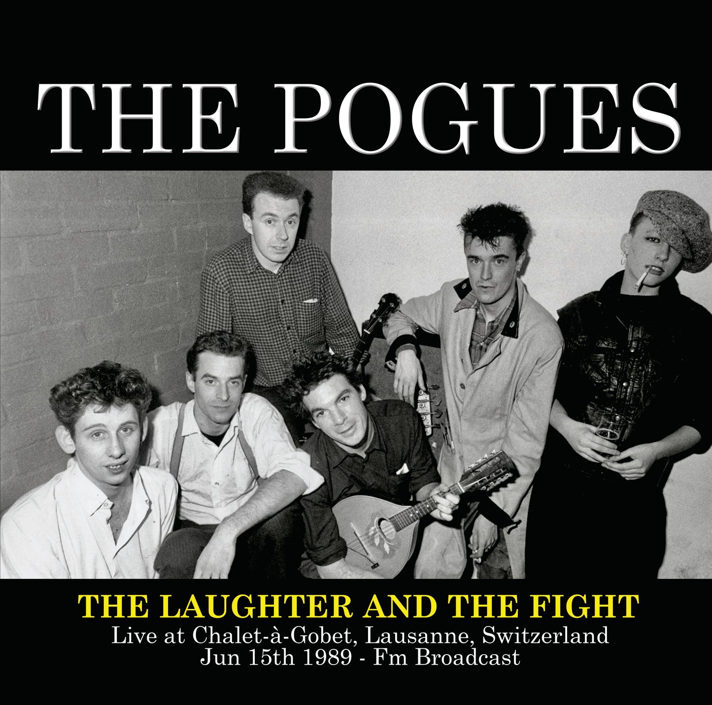 The Laughter and the Fight: Live at Chalet-a-Gobet, Lausanne, Switzerland, Jun 15th 1989