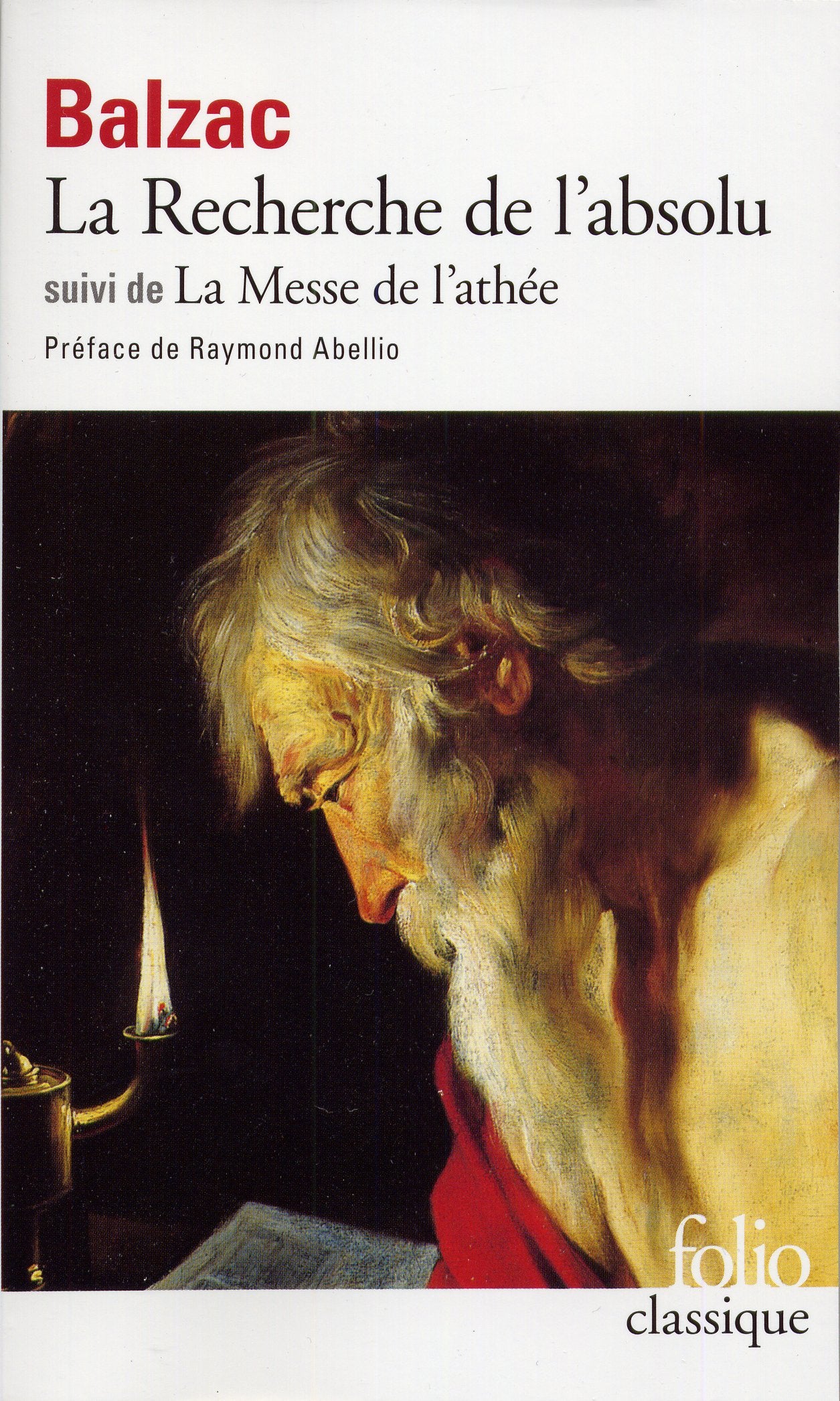 La recherche de l'absolu/La messe de l'athee: A36739 (Folio