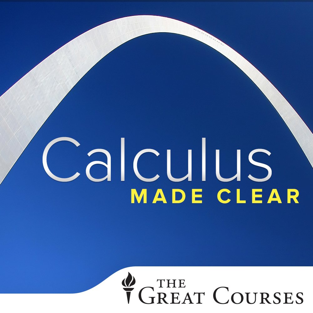 Change and Motion: Calculus Made Clear, 2nd Edition (The Great Courses)