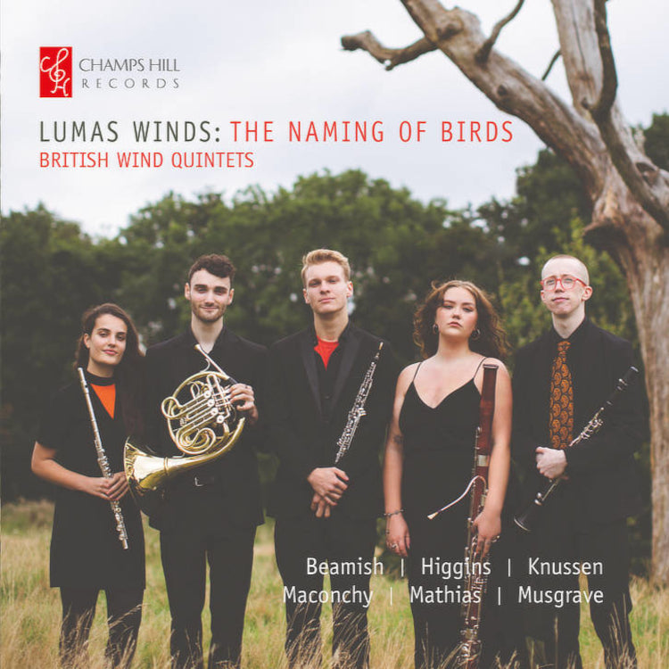 Lumas Winds: The Naming of Birds: British Wind Quintets
