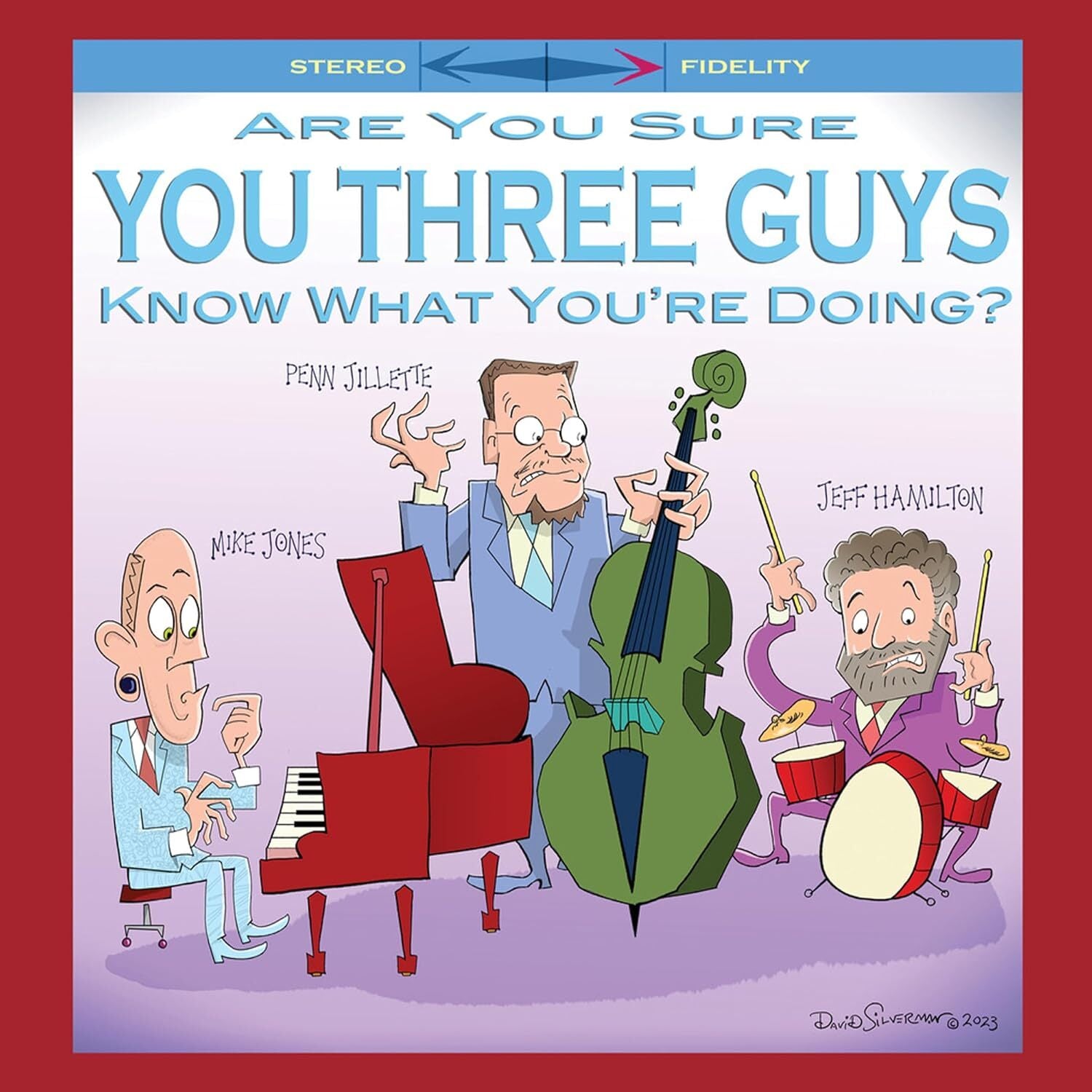 Are You Sure You Three Guys Know What You're Doing?