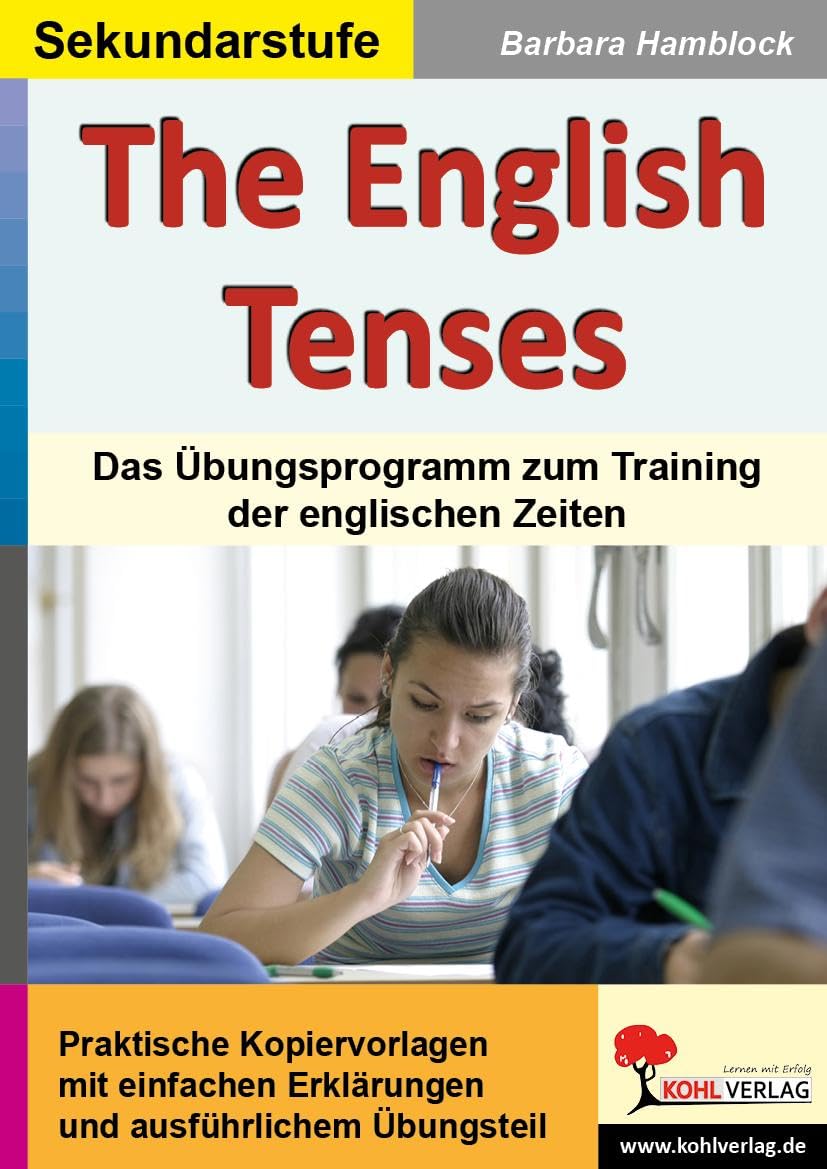The English Tenses: Ein Übungsprogramm zum Training der englischen Zeiten