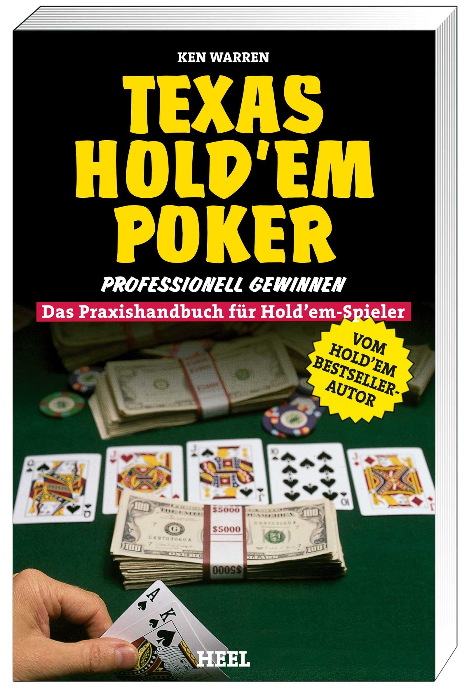 Texas Hold'em Poker professionell gewinnen. Das Praxishandbuch für Hold'em Spieler
