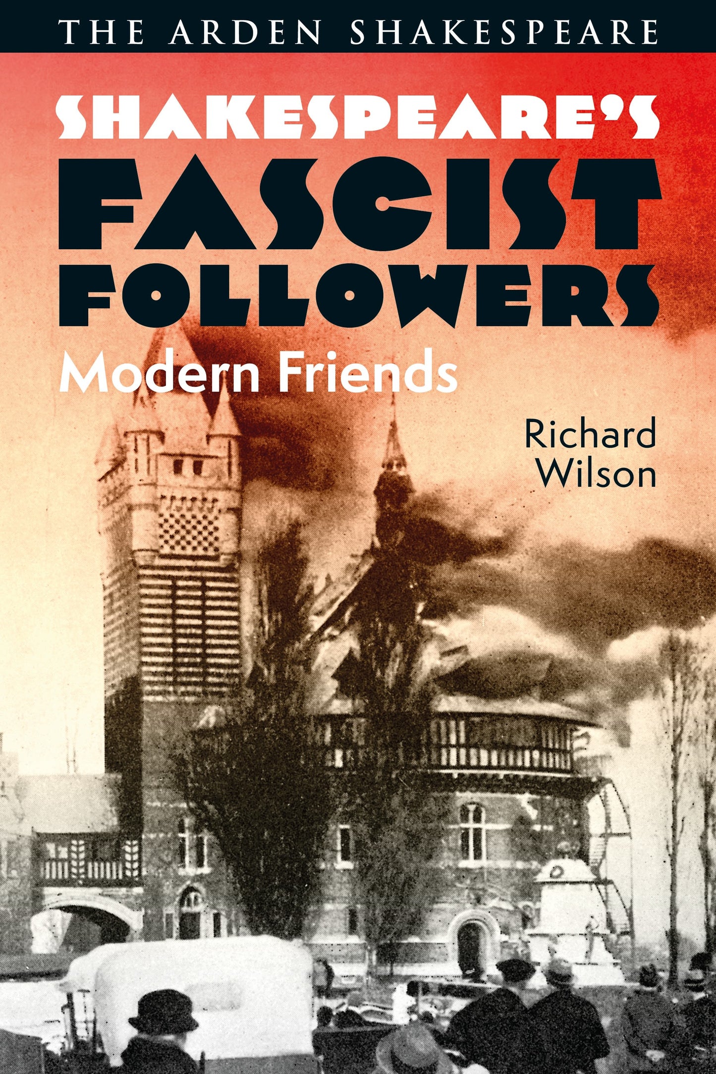 Shakespeare’s Fascist Followers