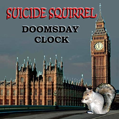 Suicide Squirrel - Doomsday Clock (1 CD
