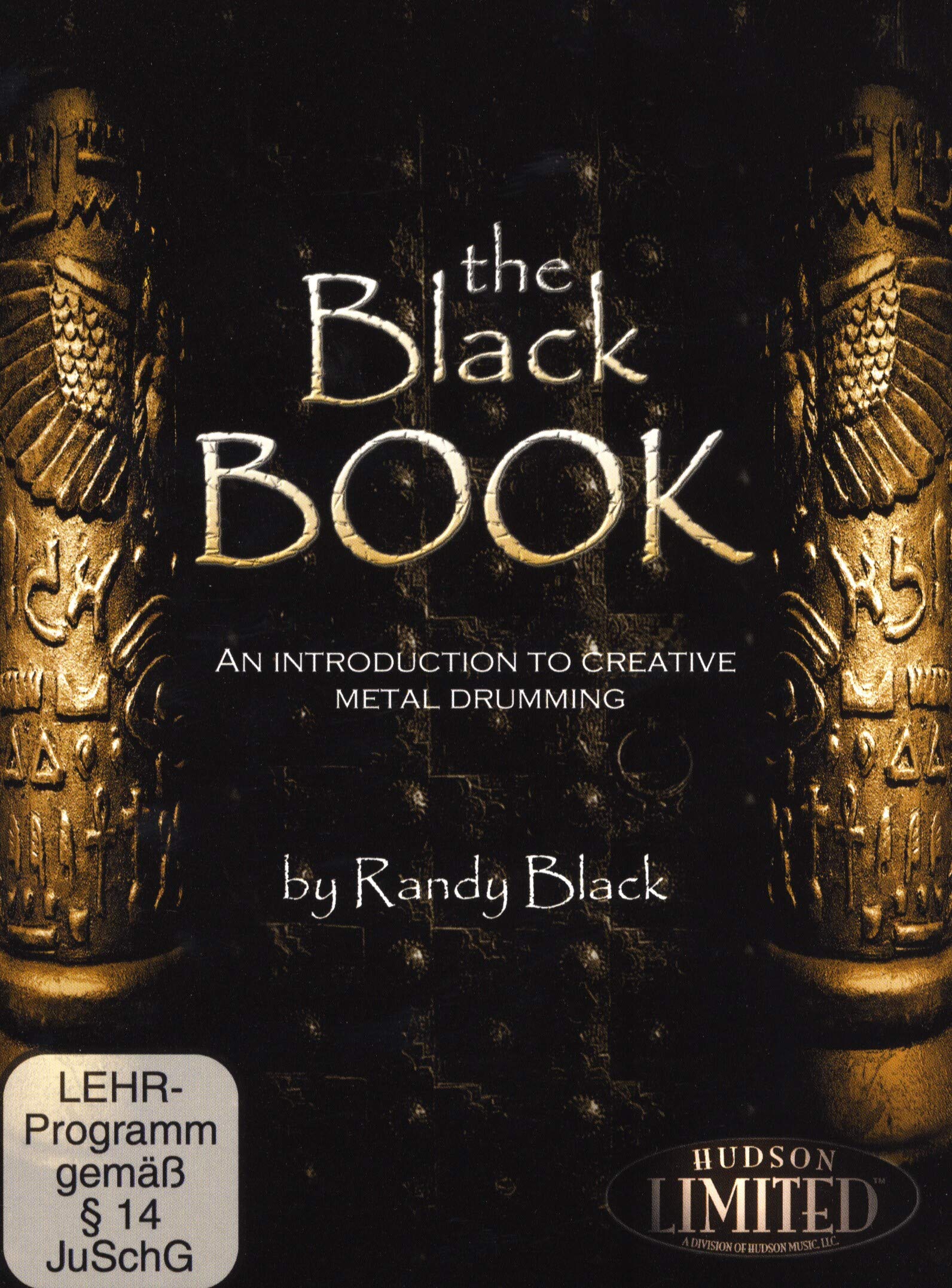 The Black Book - An Introduction To Creative Metal Drumming By Randy Black