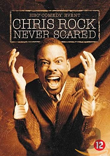 Chris Rock-never scared