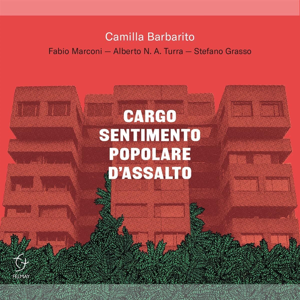 Cargo Sentimento Popolare D'assalto