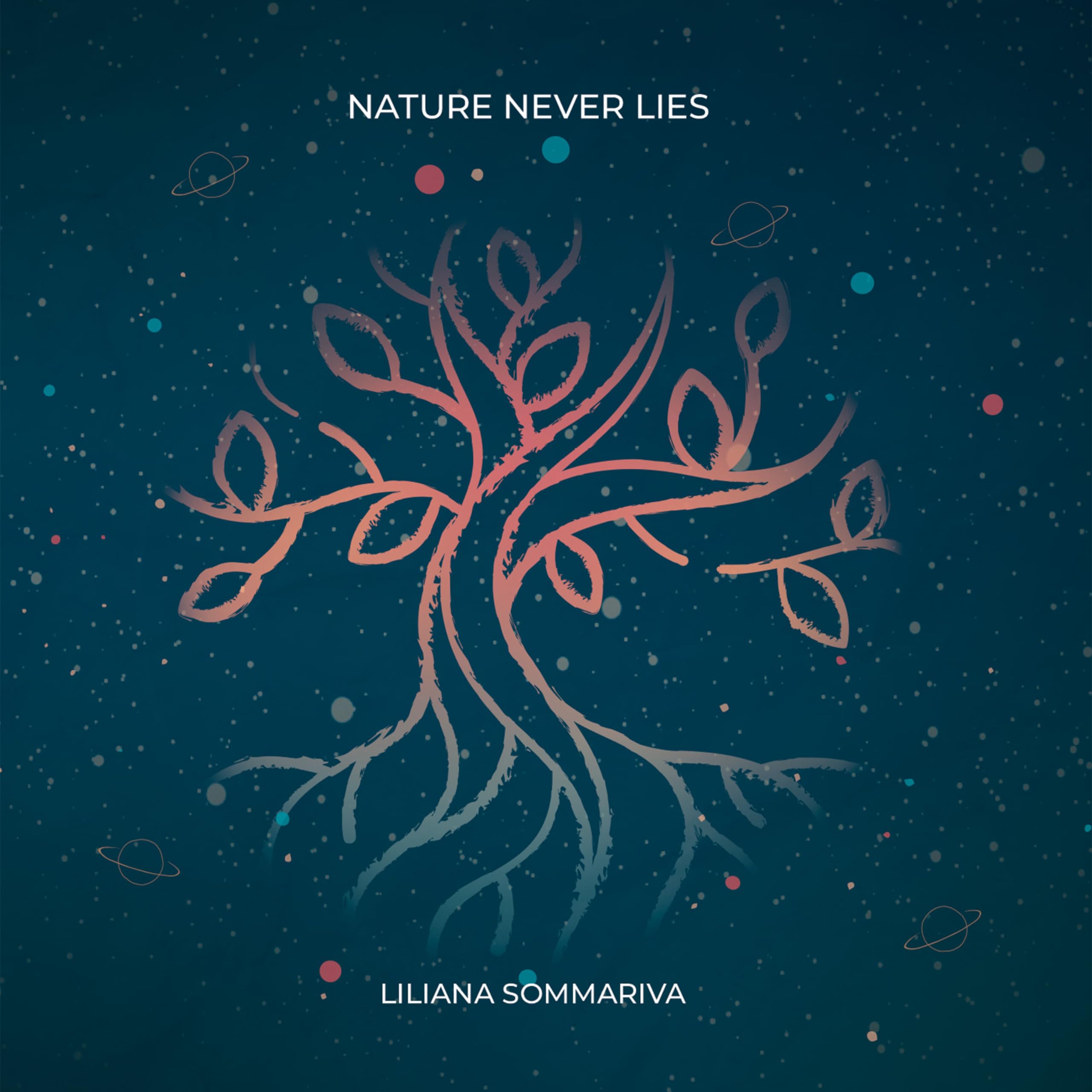 Nature never lies