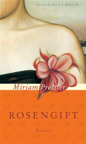 Rosengift. Roman