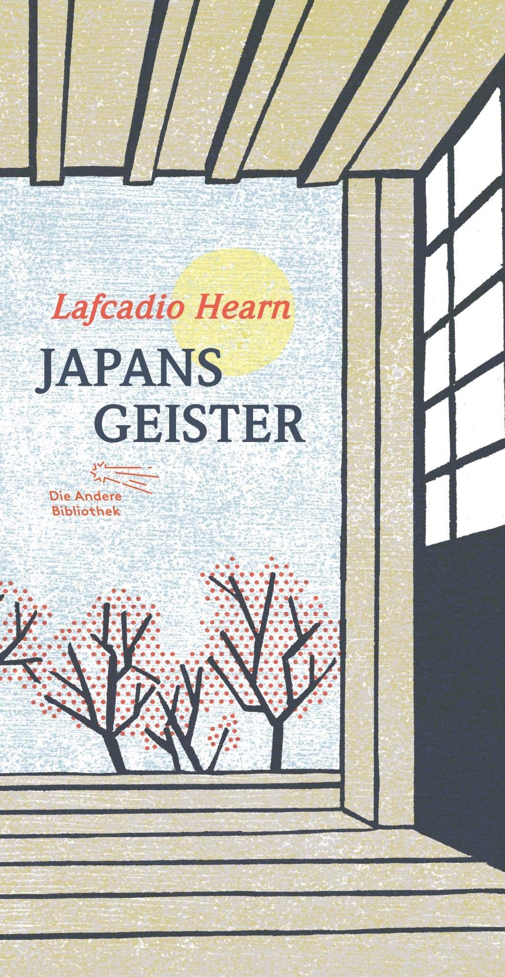 Japans Geister: M. e. Nachw. v. Christoph Neidhart (Die Andere Bibliothek, Band 372)