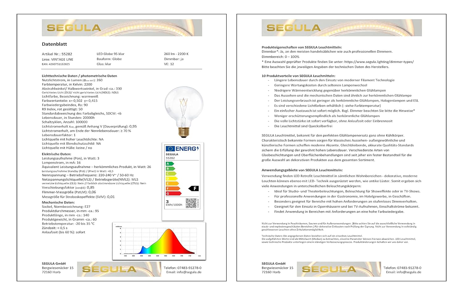 SEGULA 55282 LED EEK F (A - G) E27 Globeform 3W = 26W Warm White (Ø x L) 95mm x 140mm 1 pc(s
