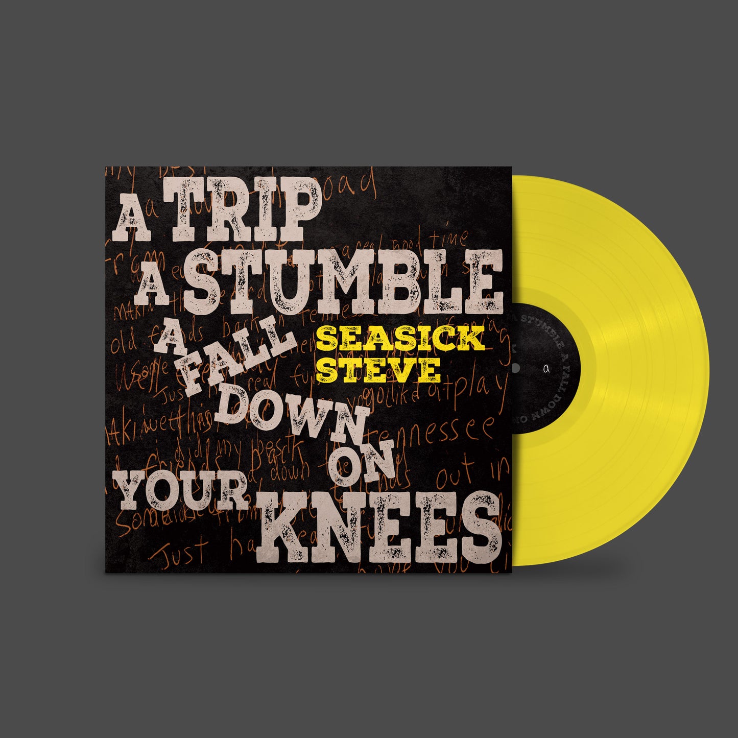 A Trip, a Stumble, a Fall Down On Your Knees