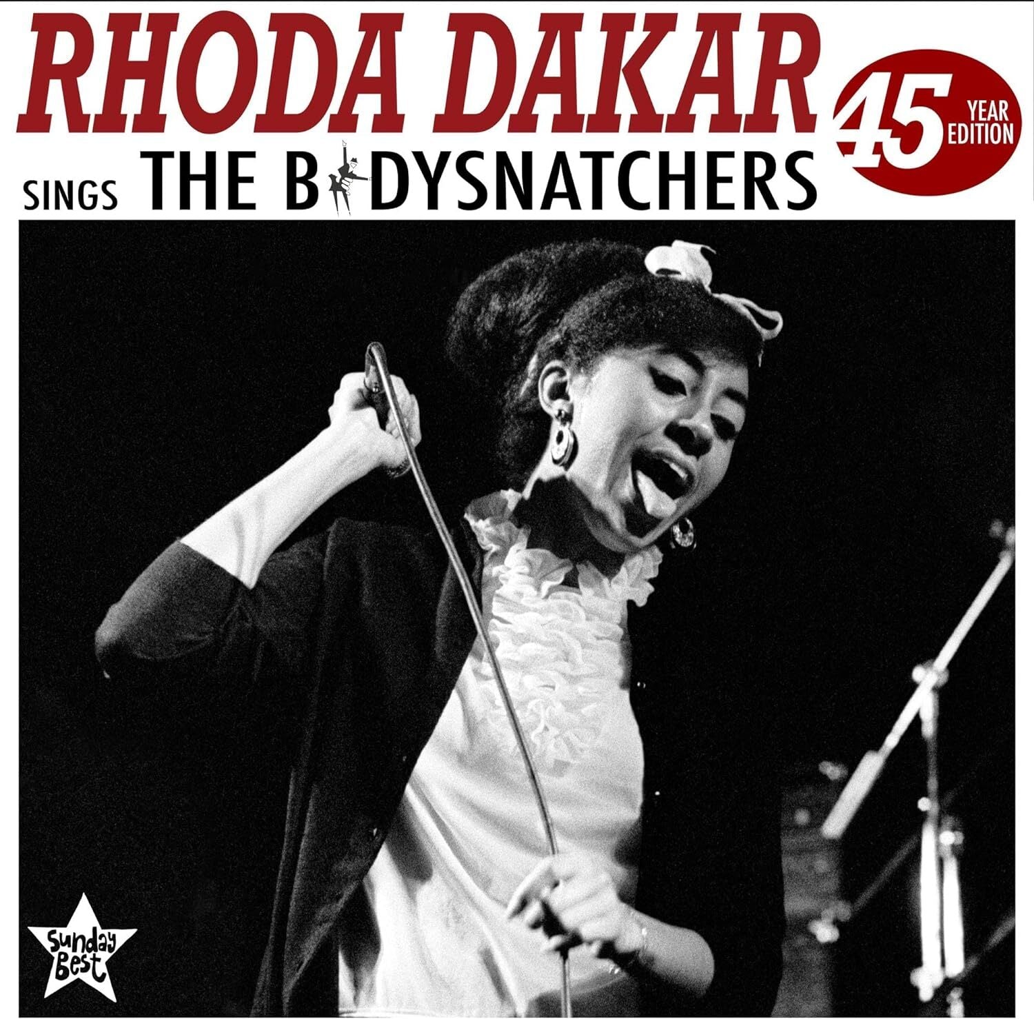 Rhoda Dakar Sings the Bodysnatchers: 45 Year Edition