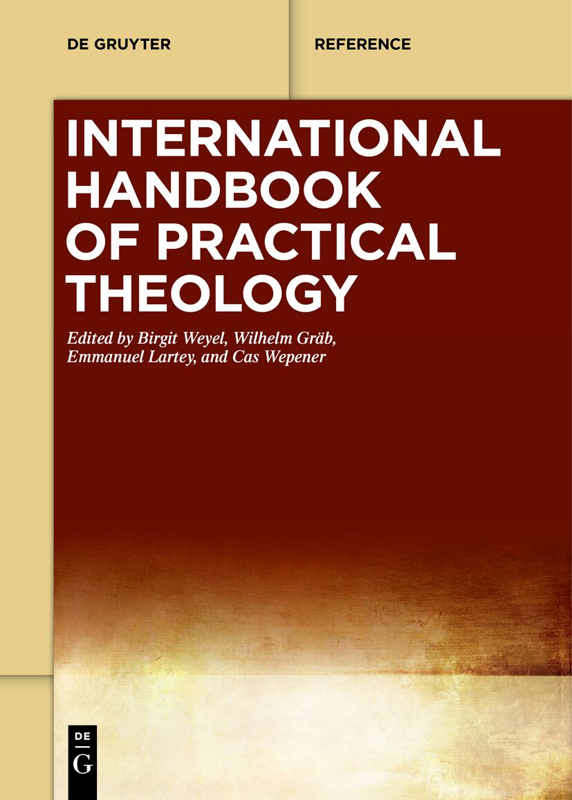 International Handbook of Practical Theology (De Gruyter Reference