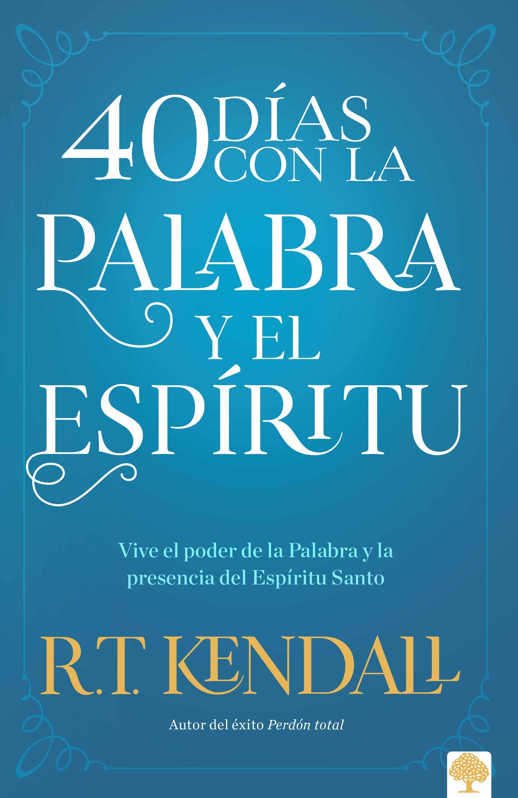 40 Días con la Palabra y el Espíritu / 40 Days In The Words and Spirit